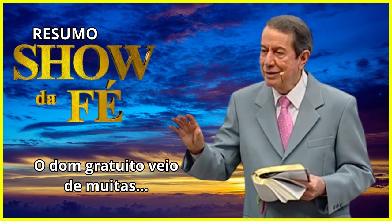 Show da Fé | Por isso que todos pecaram.| RR Soares