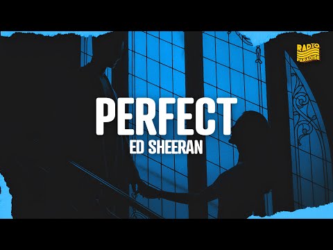 Ed Sheeran - Perfect (Lyrics)