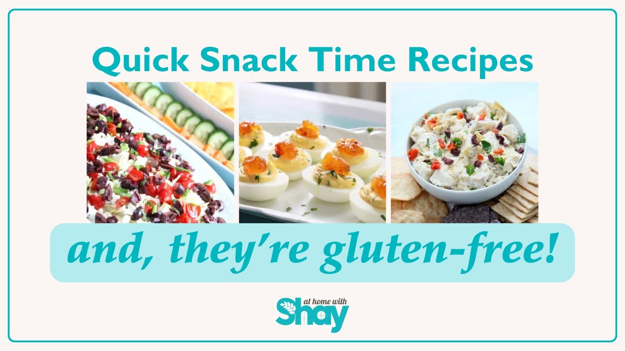 It's Snack-Time! Here are 3 Quick & Easy Gluten-Free Snack Ideas
