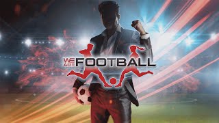 We are Football Steam Klucz EUROPE