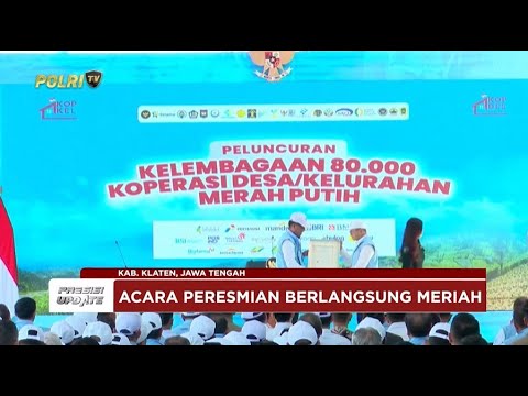 PRESISI UPDATE: KAPOLRI HADIRI PERESMIAN 80.000 KOPERASI, DUKUNG EKONOMI MASYARAKAT 21/07/25 (19.00)
