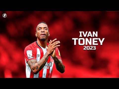 Ivan Toney is SENSATIONAL in 2023!