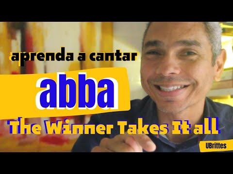 Aprenda a cantar THE WINNER TAKES IT Abba e Ubrittes