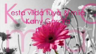Esta vida tuya y mia - Kany Garcia