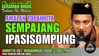 Download lagu BUGIS LECTURE | SEMPAJANG IPASISOMPUNG mp3 Download lagu BUGIS LECTURE | SEMPAJANG IPASISOMPUNG mp3