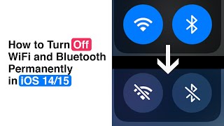 How To Turn Off WiFi & Bluetooth Permanently in iOS 14/15 {Updated: *Works On iOS 14/15*}