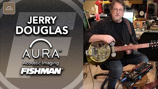 Fishman Pédale signature Jerry Douglas - Video