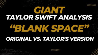 Taylor Swift Blank Space Original vs Taylor's Version