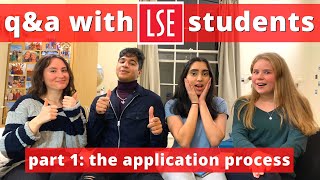 EVERYTHING YOU NEED TO KNOW ABOUT APPLYING TO LSE // Q&amp;A WITH LSE STUDENTS PART 1