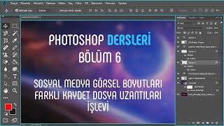 Photoshop Dersleri 6 | Sosyal Medya Post Boyutları & Kaydetme Seçenekleri