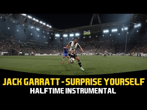 [FIFA17] Halftime Instrumental: Jack Garratt - Surprise Yourself