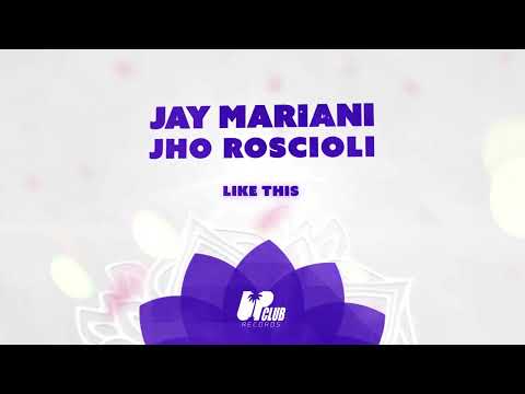 Jay Mariani, Jho Roscioli - Like This