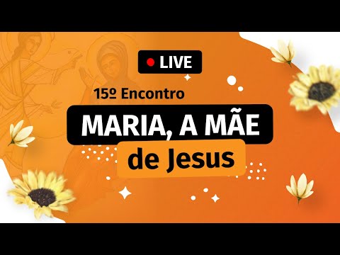 🔴 15th Catechesis Meeting – Mary, the Mother of Jesus