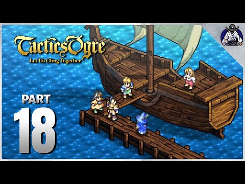 Tactics Ogre: Let Us Cling Together - Part 18 | Ndamsa Fortress