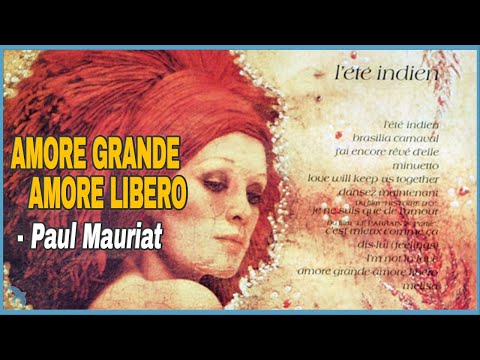 Paul Mauriat Orchestra - Amore Grande Amore Libero (1975)