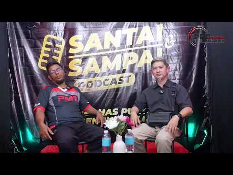 (🔴LIVE) 26-04-2026 Podcast Khas Santai & Sampai PS 11: Bro Ben Ooi