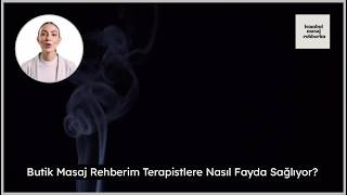 Butik Masaj Rehberim Terapistlere Nasıl Fayda Sağlıyor?