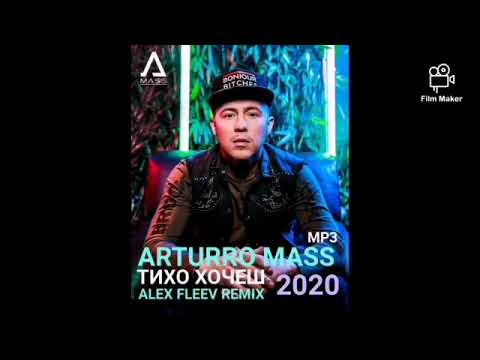 Arturro Mass - Тихохочеш Remix by ALEX FLEEV 2020