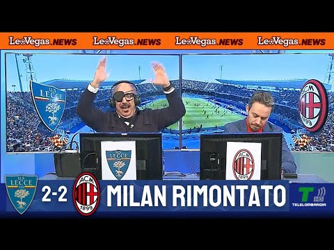 LECCE GOALS MILAN 2-2: ROSSONERI COME BACK AGAIN, INCREDIBLE FINISH AT THE SEASIDE