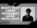 YoungBoy Never Broke Again - Right Foot Creep (LYRICS) 