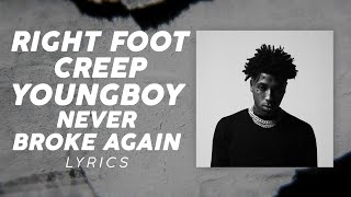 YoungBoy Never Broke Again - Right Foot Creep (LYRICS) &quot;I said right foot creep&quot; [TikTok Song]