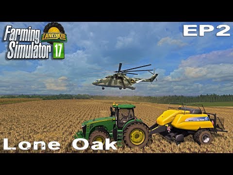 Farming Simulator 17 | Lone Oak | EP2