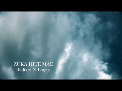 Radikol X Lingus - Zuka Hite Mae