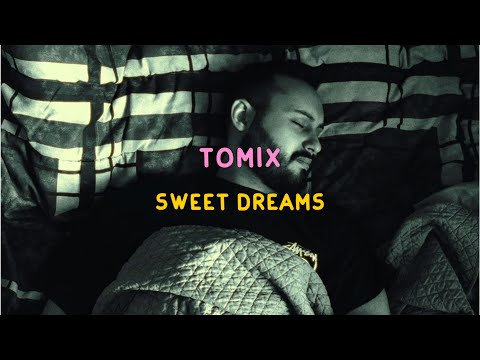 ToMix - Sweet Dreams