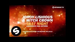 Jordy Lishious ft Mitch Crown - Last Night (Lakedance 2011 Anthem) [Teaser]