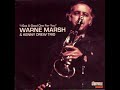 Warne Marsh & Kenny Drew Trio ‎– "I Got A Good One For You" (1980/1999 - Album)