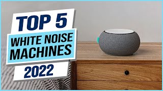 Top 5 Best White Noise Sound Machines 2023