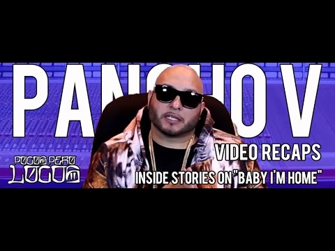 Pancho V feat. Chingo Bling "Baby I'm Home" Inside Stories by Pancho V on Pocos Pero Locos