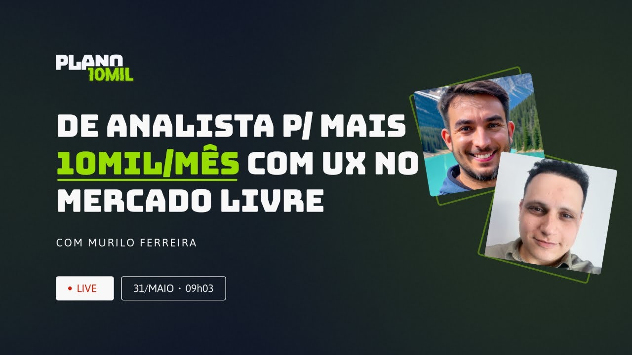 Do Analista de Sistemas para UX Design 10mil/mês com Murilo Ferreira do Mercado Livre