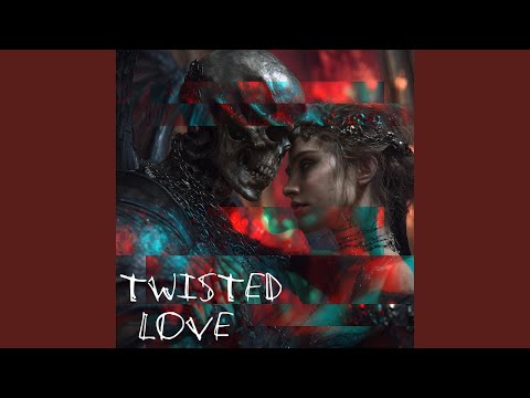 Twisted Love
