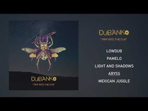 Dubanko - Trip into the Dub [Full EP] #freemusic