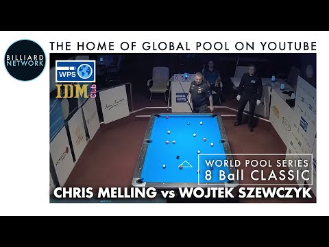 Chris Melling vs Wojtek Szewczyk | World Pool Series | Quarterfinal | 8 Ball | IDM Club