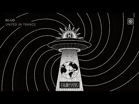 HI-LO - United In Trance [Official Audio]