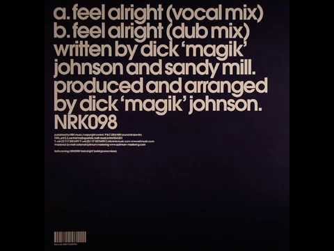 Magik Johnson ft. Sandy Mill  -  Feel Alright (Vocal Mix)
