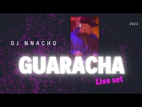 DJ NNACHO (Guaracha Mix) Vol.1 Sessions premier  🇦🇷
