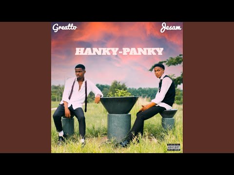 Hanky-Panky (Sped up Version)