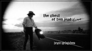 Bruce Springsteen: The Ghost of Tom Joad - Full Album Live
