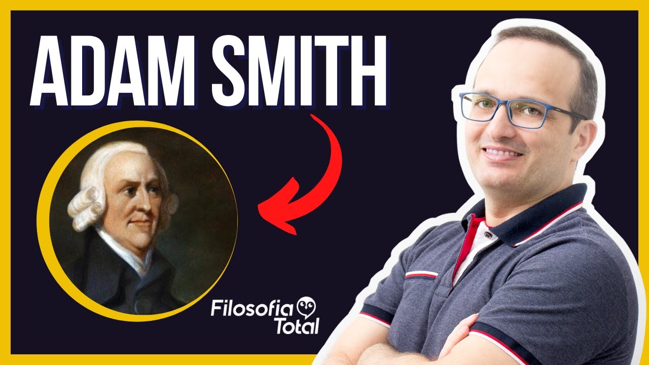 Adam Smith - Liberalismo Econômico | Prof. Anderson