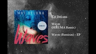 Kat DeLuna - Waves (HIRUMA Remix)