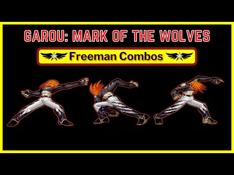 Freeman Combos in One Minute - Garou: Mark of the Wolves