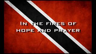 Trinidad And Tobago National Anthem With Lyrics