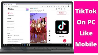 How to use Tiktok On PC Like Mobile (TikTok on Laptop)
