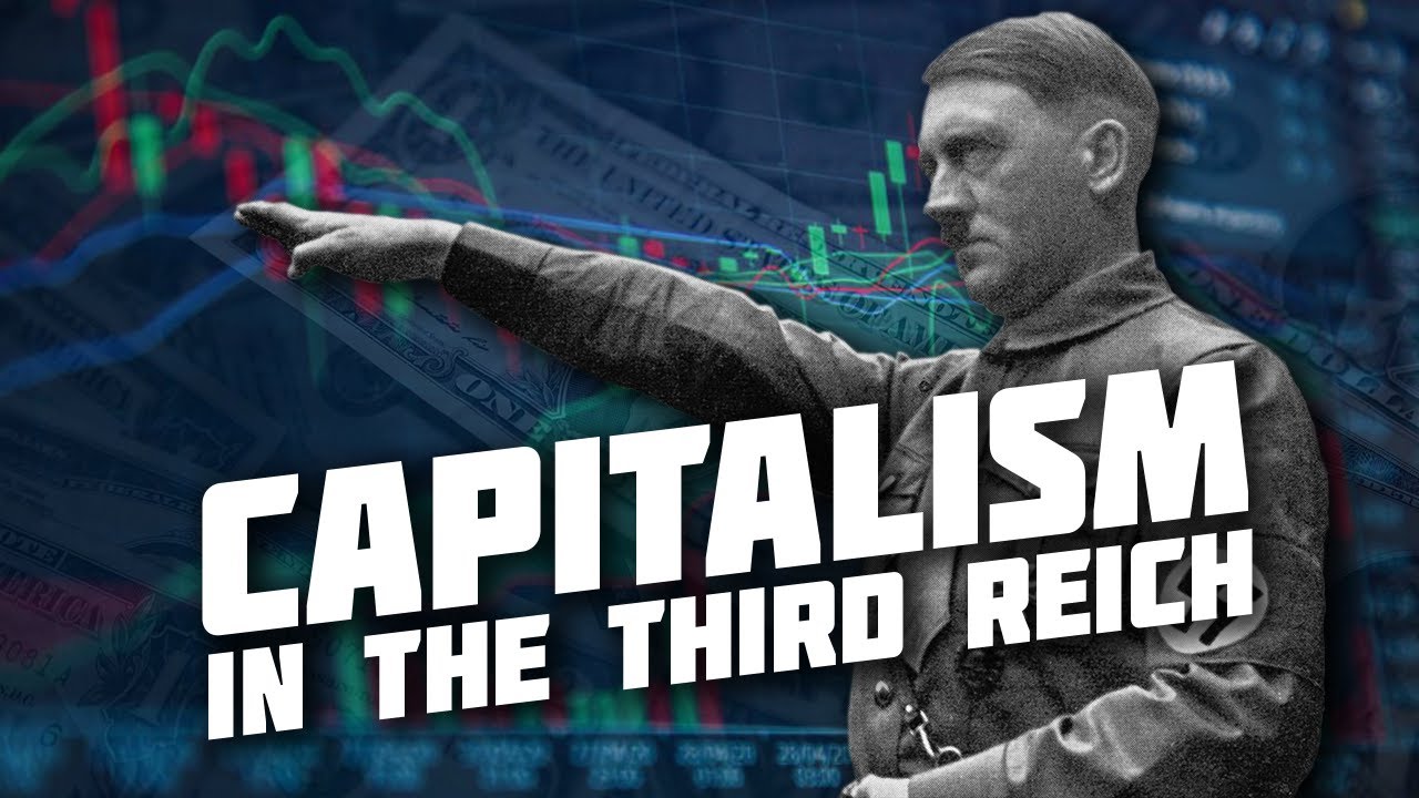 Capitalism in the Third Reich: Economics of WW2 Germany