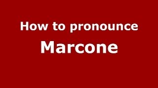 How to pronounce Marcone