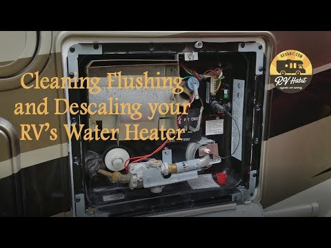 Cleaning Flushing and Descaling an RV Water Heater -...
