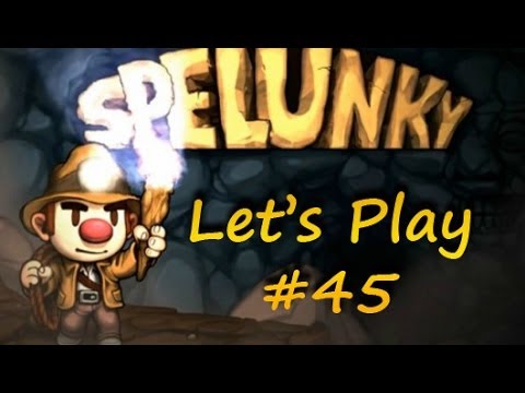 Let's Play Spelunky [Episode 45] 24/11/2013 Daily challenge and a few bonus runs